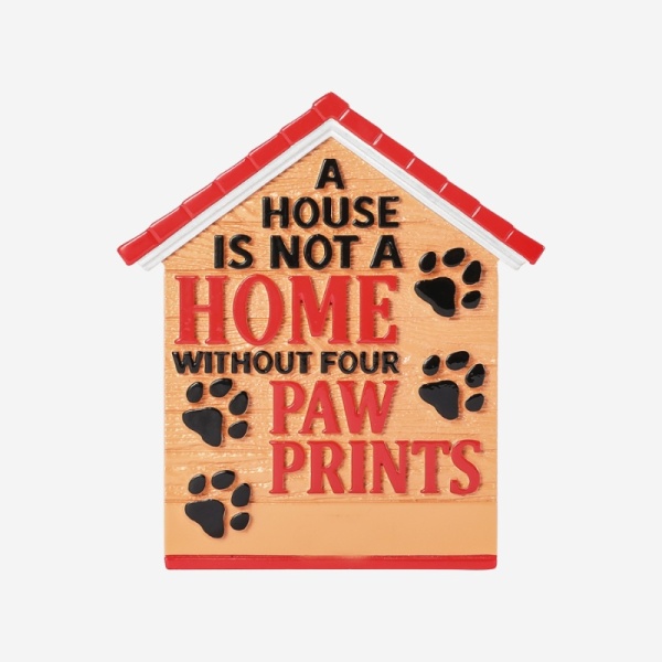 A House is Not a Home Without Four Paw Prints Christmas Decoration