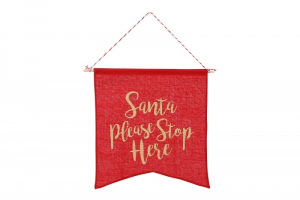 Santa Please Stop Here Hanging Flag