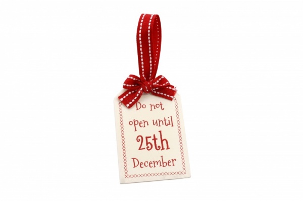 Do Not Open Until The 25th December - Present Tag