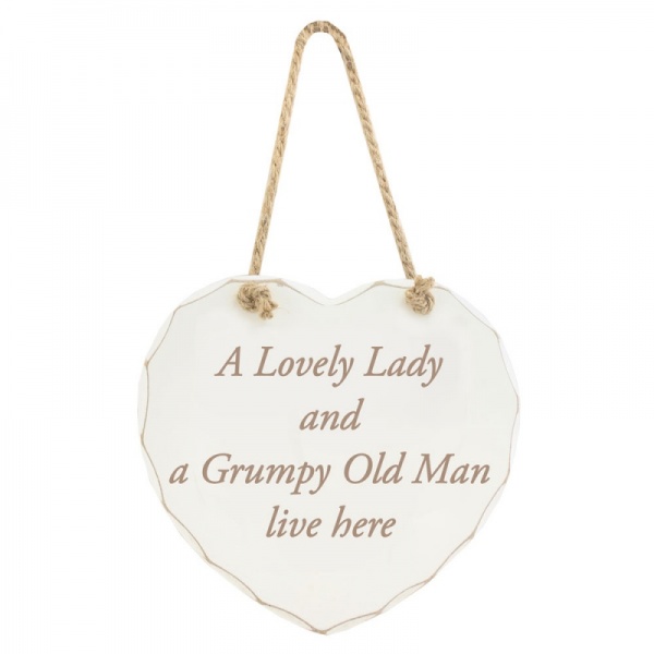 Hanging Heart Plaque ~ 'A Lovely Lady & A Grumpy Old Man Live Here'